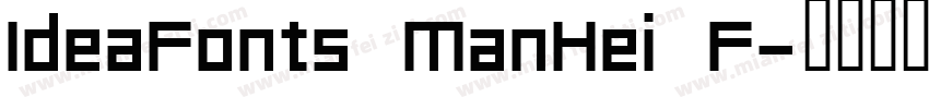 IdeaFonts ManHei F字体转换